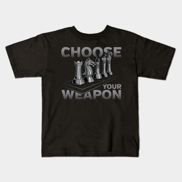 Chess Game Choose Your Weapon Kids T-Shirt by RadStar